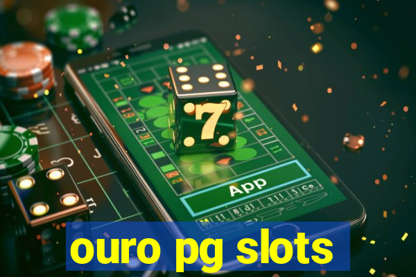 ouro pg slots